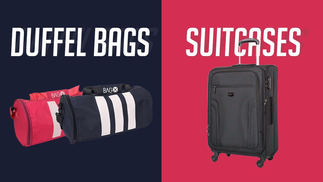 Duffel Bags vs Suitcases: Which is the Better Bag? - Bag X